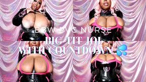 BBW PVC Nurse BIG Tit JOI with Cum Countdown