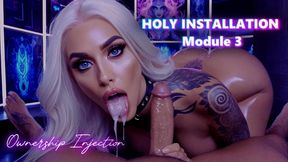 HOLY INSTALLATION Module 3