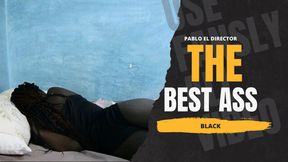 THE BESS ASS - in my life ebony girl have percect body!