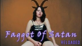 Faggot Of Satan - RELOADED