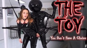 The Toy: You Don't Have A Choice