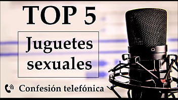 Top 5 juguetes sexuales favoritos. Voz espa&ntilde_ola.