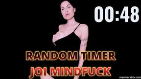 RANDOM TIMER JOI MINDFUCK