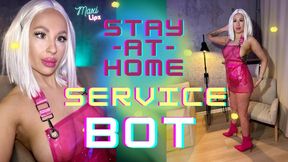 Stay-At-Home Service Bot