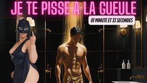 Je te pisse Ã  la gueule !