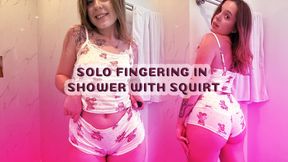 SOLO FINGERING IN SHOWER WITH SQUIRT💦