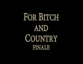 For Bitch and Country Finale