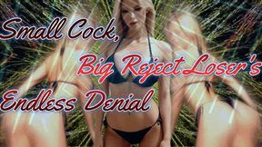 Small Cock, Big Reject: Loser's Endless Denial!