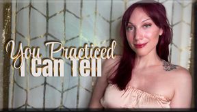 You Practiced, I Can Tell - premature ejaculation | mental domination | femdom