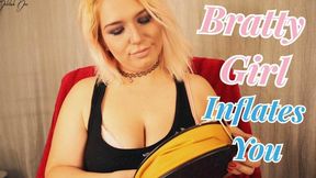 Bratty Girl Inflates You