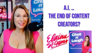 Chat N Laugh With Elaina St James: Ep 12 AI - The End of Content Creators?