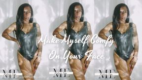 Making myself comfy on your face