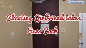 Cheating GF takes exes Cock