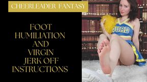 Cheerleader Fantasy - Foot Humiliation and Virgin Jerk Off Instructions