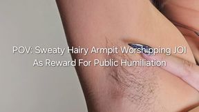 720P POV Sweaty Hairy Armpit Worshipping JOI: As Reward For Public Humiliation