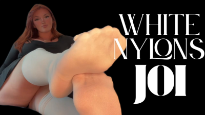 White Nylons JOI- Jerk Off Instruction Orgasm Control Knee High Nylon Socks Foot Fetish Feet Goddess Worship Humiliation
