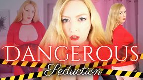 Dangerous Seduction