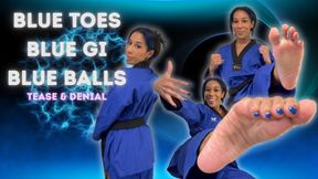 Blue Gi, Blue Toes, Blue Balls