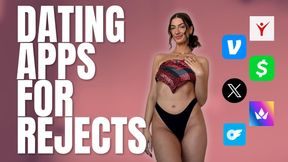 DATING APPS FOR REJECTS