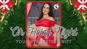 Oh Holey Night: Your Stepsisters Gift
