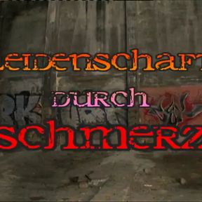 Leidenschaft durch Schmerz Part 1