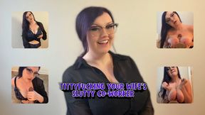 Tittyfucking Your Wife's Slutty Co-Worker (MOV 720p)