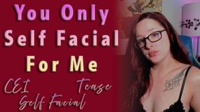 You Only Self Facial For Me