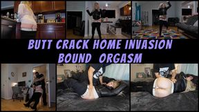 BUTT CRACK HOME INVASION BOUND ORGASM - 4K