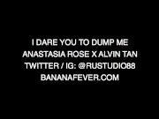 I DARE YOU TO DUMP ME - AMWF - BANANAFEVER
