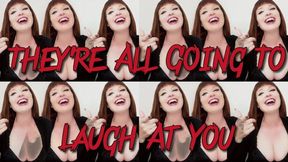 They Are All Going To Laugh At You WMV