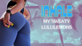 Inhale My Sweaty Lululemons