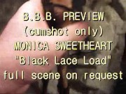 BBB Preview: Monica Sweetheart black lace (cumshot only)