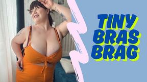 Tiny bras Brag HD
