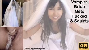 Vampire Bride Gets Fucked & Squirts - 4K