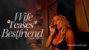 Seductive Wife’s Cigar Tease & Striptease