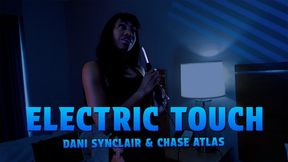 Electric Touch – Dani Synclair Shocks & Seduces Chase Atlas