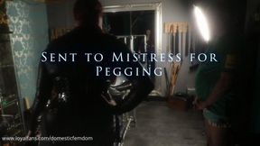 Sent to Mistress for Pegging