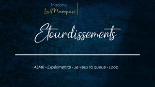 Etourdissements [French Audio Porn Vulgaire ASMR]