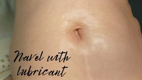 Navel with lubricant