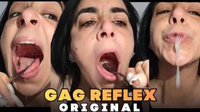 The retching caused by my gag reflex.