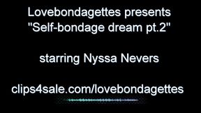 Nyssa's selfbondage dream 2