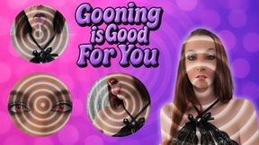 Gooning is Good For You