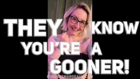 They Know You're A Gooner!