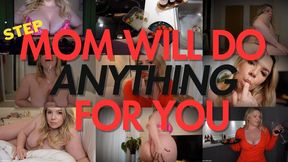 Step Mom Will Do ANYTHING to make your hers