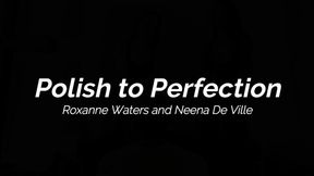 polished to perfection