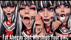 Fat Ahegao Slut Worships Your BWC
