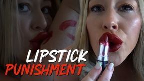 Lipstick Fetish Punishment - Marking my territory! (Femdom)
