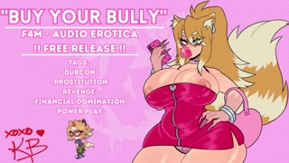 (F4M) "Buy Your Bully" - Audio Porn [HATE FUCK] [HARDCORE]