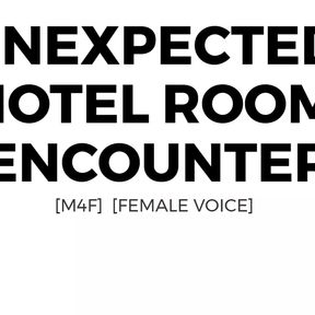 Erotica Audio Story: Unexpected Hotel Room Encounter (M4F)