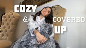 Cozy and Covered Up